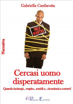 Cercasi uomo disperatamente